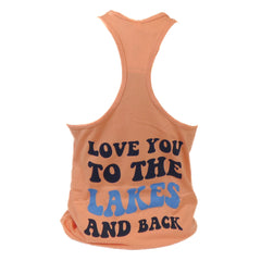 Love You To The Lakes and Back Tank