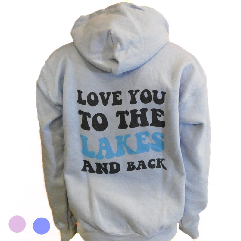 Love You To The Lakes and Back Youth Hoodie