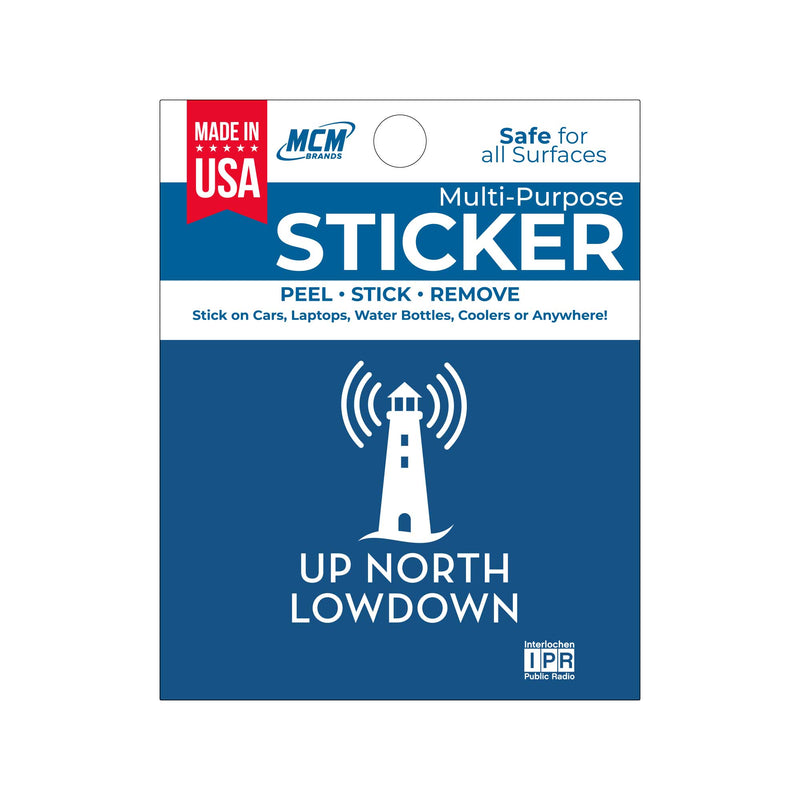 A vinyl sticker with a design that includes a lighthouse and the text 'UP NORTH LOWDOWN', packaged on a card with the 'Made in USA' label.